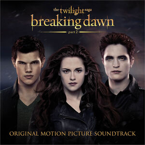 The Twilight Saga: Breaking Dawn - Part 2 (Original Soundtrack) , Various Artists