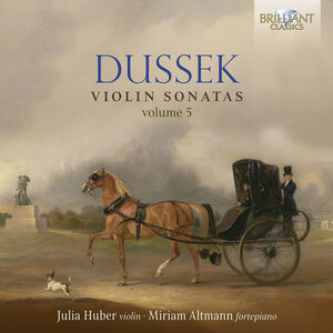 Dussek: Violin Sonatas, Vol. 5 , Miriam Altmann