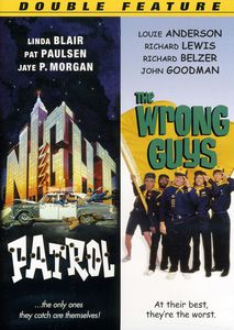 Night Patrol /  The Wrong Guys
