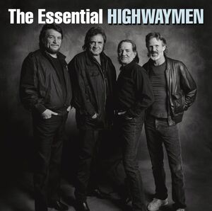 The Essential Highwaymen , The Highwaymen