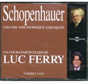 Schopenhauer , Luc Ferry