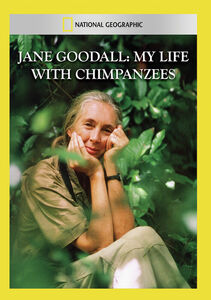 Jane Goodall: My Life with