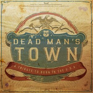 Dead Man's Town: A Tribute to Born in USA / Various , Various Artists