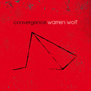 Convergence , Warren Wolf