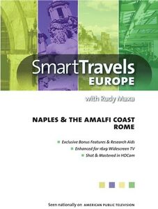Smart Travels Europe With Rudy Maxa: Rome /  Naples and Amalfi Coast