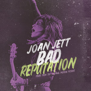 Bad Reputation (Original Soundtrack)