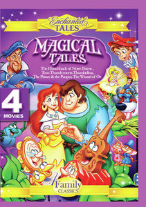 Magical Tales: Hunchback Of Notre Dame, Tom Thumb Meets Thumbelina,Prince And The Pauper, And The Wizard Of Oz.