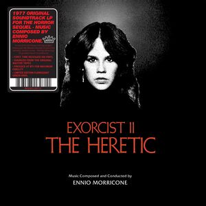 Exorcist II: The Heretic (Original Soundtrack) , Ennio Morricone