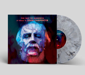 The Way Of Darkness: A Tribute To John Carpenter - Orginal Soundtrack