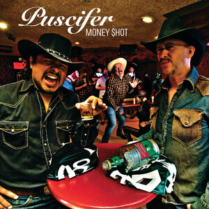 Money Shot , Puscifer