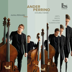 Ander Perrino - Double Bass , Jarkko Riihimaki