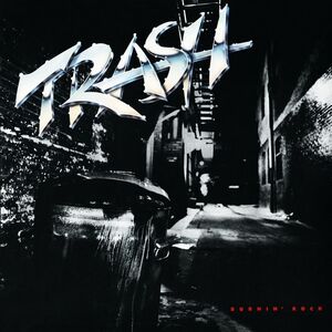 Burnin' Rock [Import] , Trash