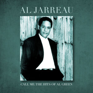 Call Me: The Hits of Al Green , Al Jarreau