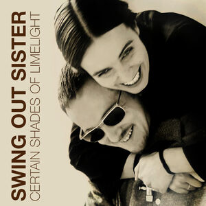 Certain Shades Of Limelight [Import] , Swing Out Sister