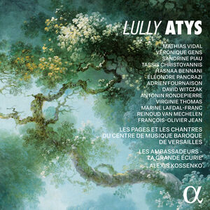 Lully: Atys , Mathias Vidal