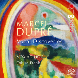 Dupre: Vocal Discoveries , Vox ad hoc
