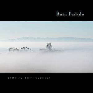 Home in Any Language , Rain Parade
