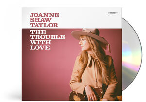 The Trouble with Love , Joanne Shaw Taylor