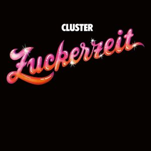 Zuckerzeit , Cluster
