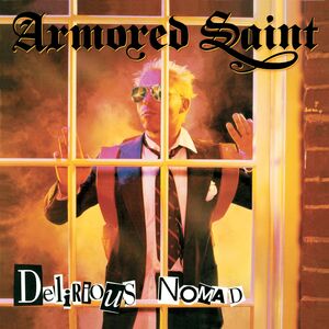 Armored Saint: Delirious Nomad , Armored Saint