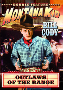 The Montana Kid /  Outlaws of the Range , Bill Cody