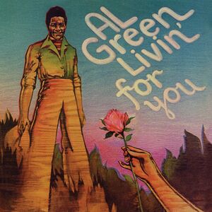 Livin' For You , Al Green