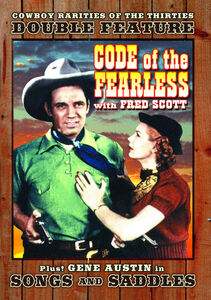 Code of the Fearless /  Songs and Saddles , Fred Scott