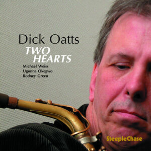 Two Hearts , Dick Oatts