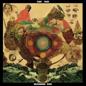 Helplessness Blues , Fleet Foxes