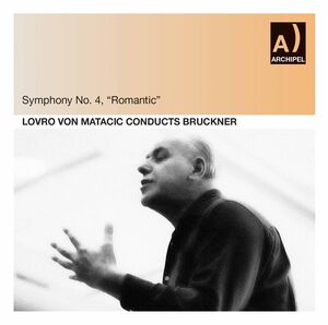 Sinfonie 4 , Lovro von Matacic
