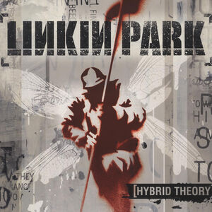 Hybrid Theory , Linkin Park