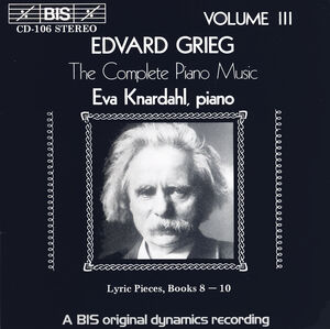 Grieg Lyric Pieces Books 8-10 , Eva Knardahl