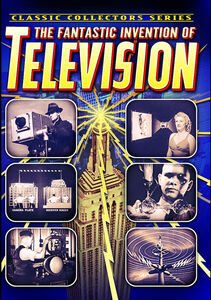 The Fantastic Invention of Television