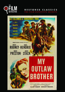 My Outlaw Brother , Mickey Rooney