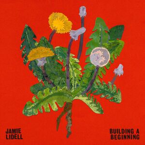 Building A Beginning , Jamie Lidell