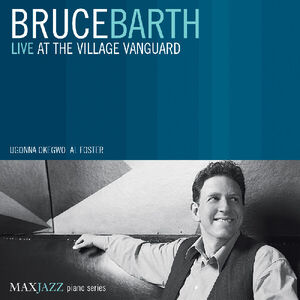 Live at the Village Vanguard , Bruce Barth