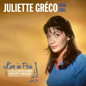 Live in Paris 1956-1961 , Juliette Greco