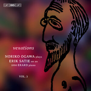Noriko Ogawa Plays Satie 3 , Noriko Ogawa
