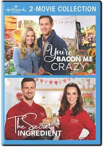 You're Bacon Me Crazy /  The Secret Ingredient (Hallmark 2-Movie Collection)