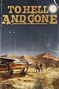 To Hell and Gone