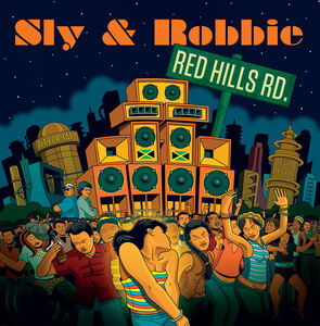 Red Hills Road , Sly & Robbie