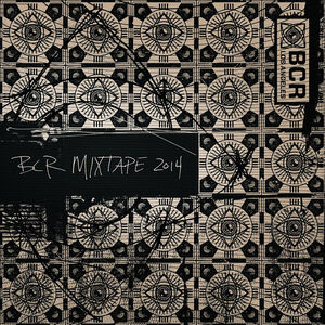 Bcr Mixtape 2014 (Various Artists)