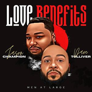 Love Benefits , Men at Large