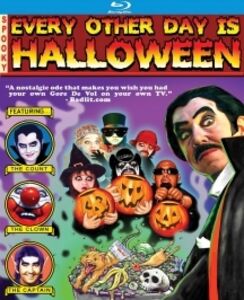 Every Other Day Is Halloween
