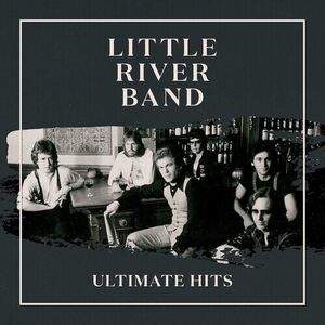 Ultimate Hits , Little River Band