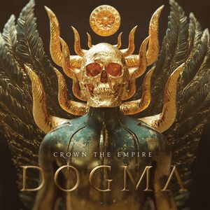 Dogma , Crown the Empire