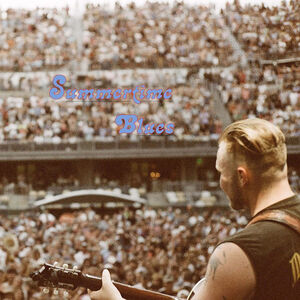 Summertime Blues , Zach Bryan