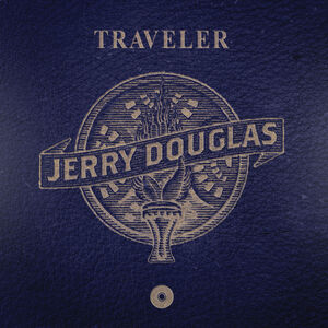 Traveler , Jerry Douglas