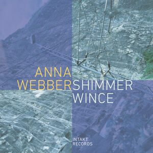 Shimmer Wince , Anna Webber