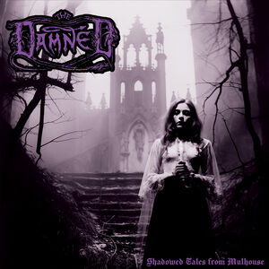 Shadowed Tales From Mulhouse , The Damned